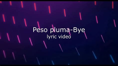 bye peso pluma lyrics meaning